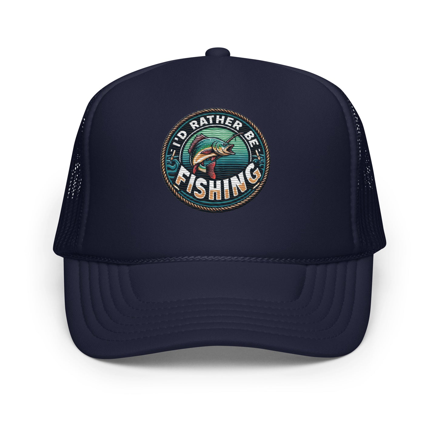 I'd Rather Be Fishing Embroidered Patch Otto Foam Trucker Hat