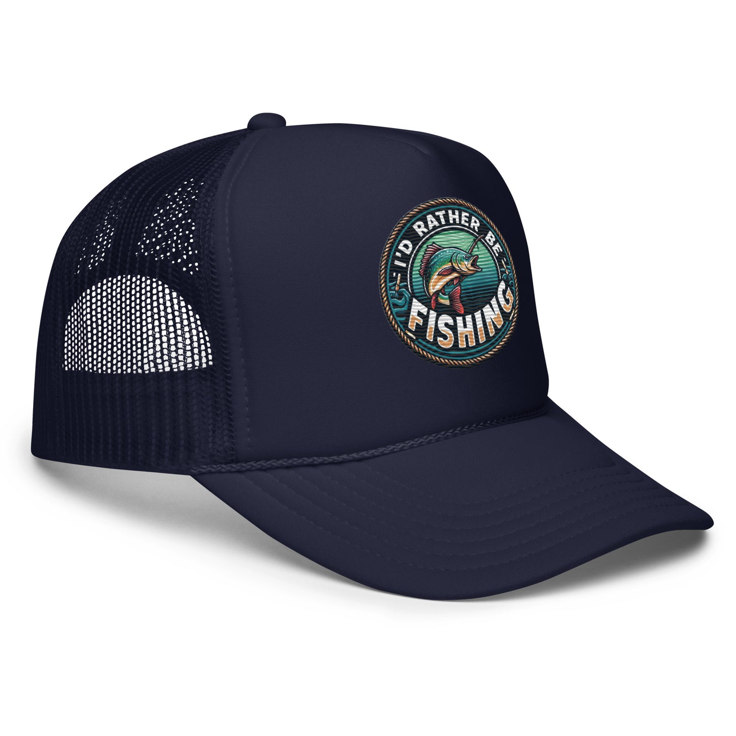I'd Rather Be Fishing Embroidered Patch Otto Foam Trucker Hat