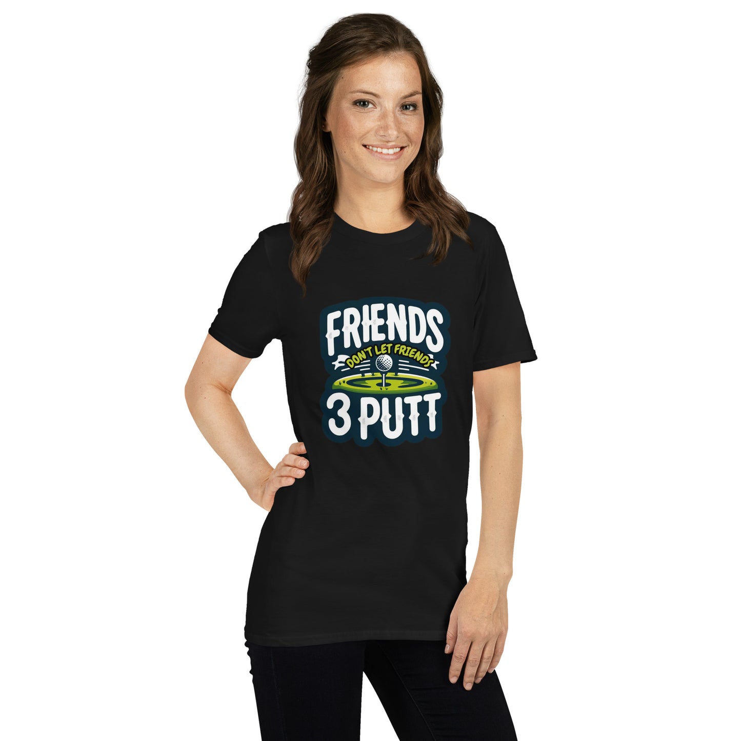 Friends Don't Let Friends 3 Putt Funny Golf Graphic Short-Sleeve Unisex T-Shirt