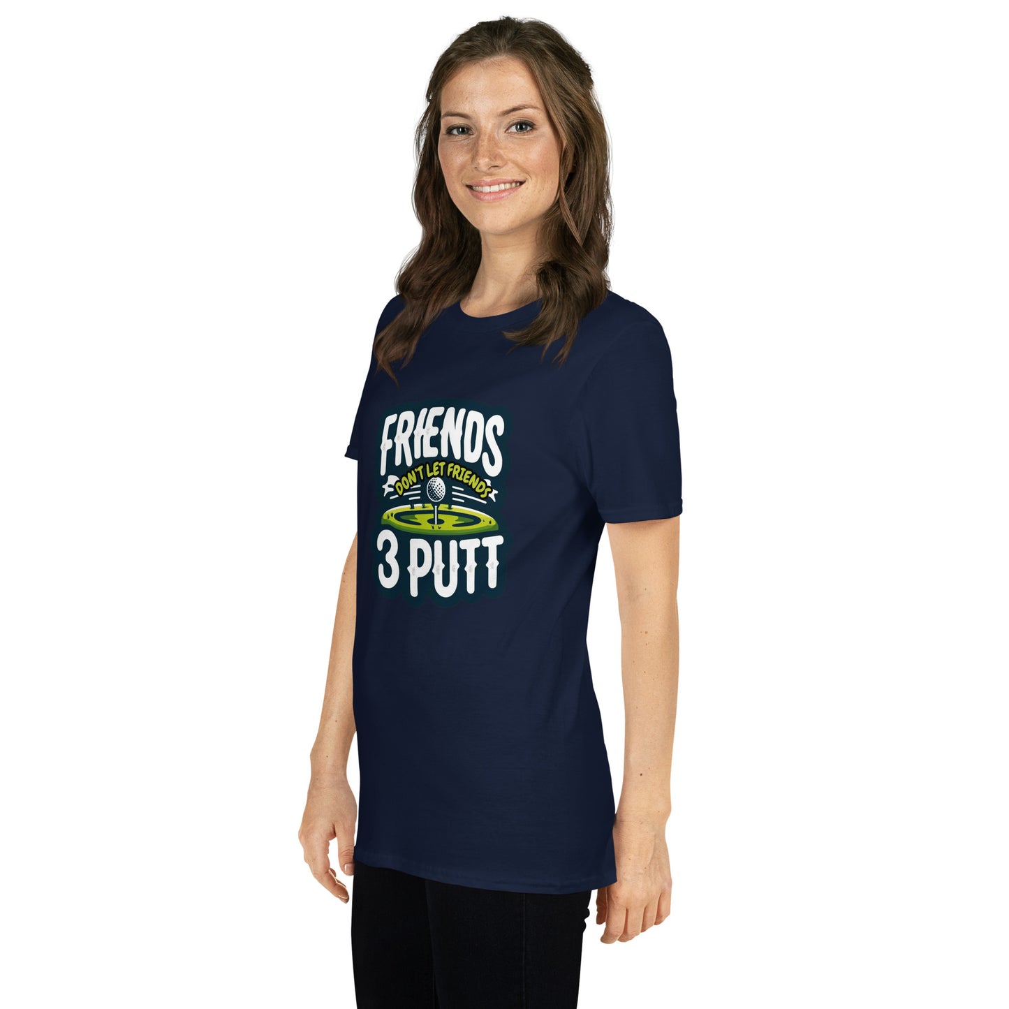 Friends Don't Let Friends 3 Putt Funny Golf Graphic Short-Sleeve Unisex T-Shirt