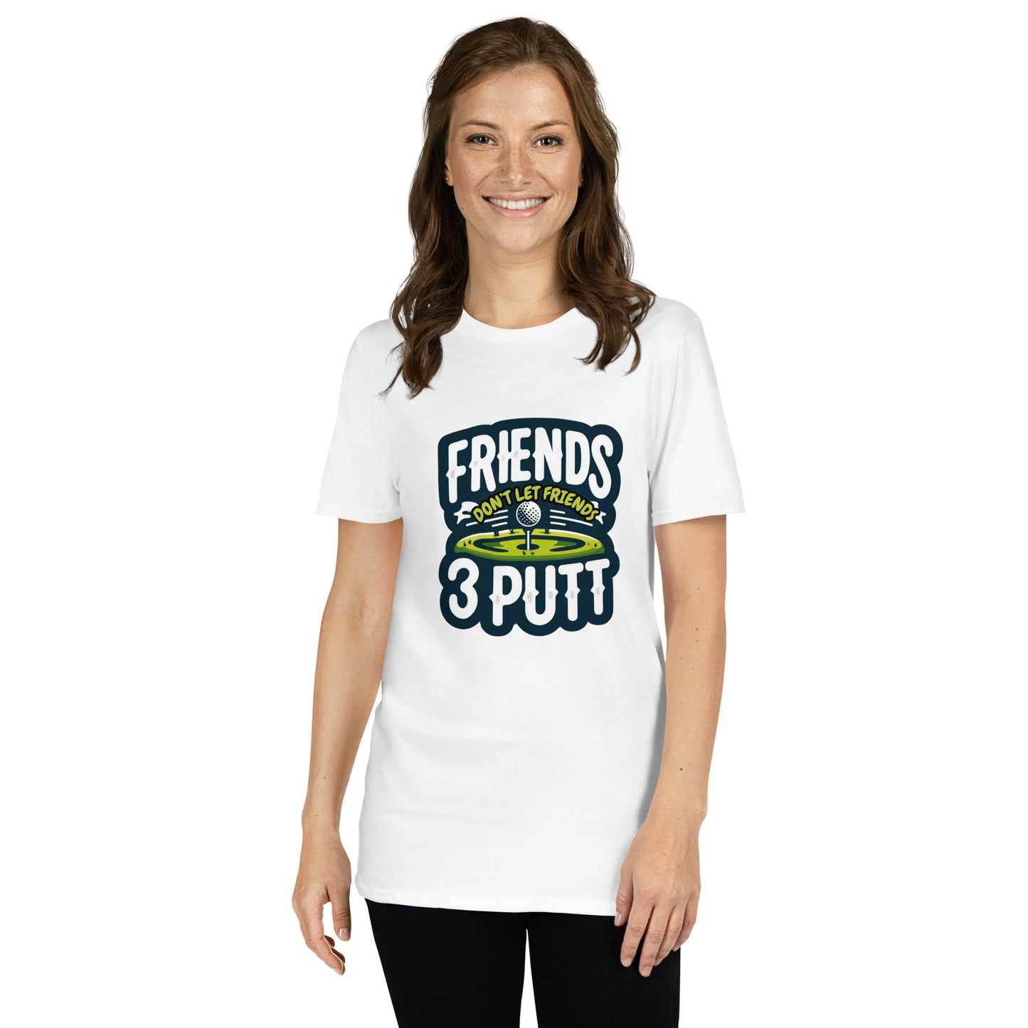 Friends Don't Let Friends 3 Putt Funny Golf Graphic Short-Sleeve Unisex T-Shirt