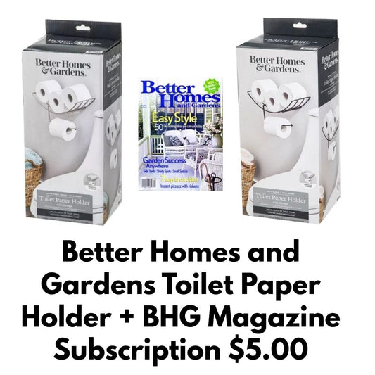 Better Homes & Garden Toilet Paper Holder + BHG Magazine Subscription